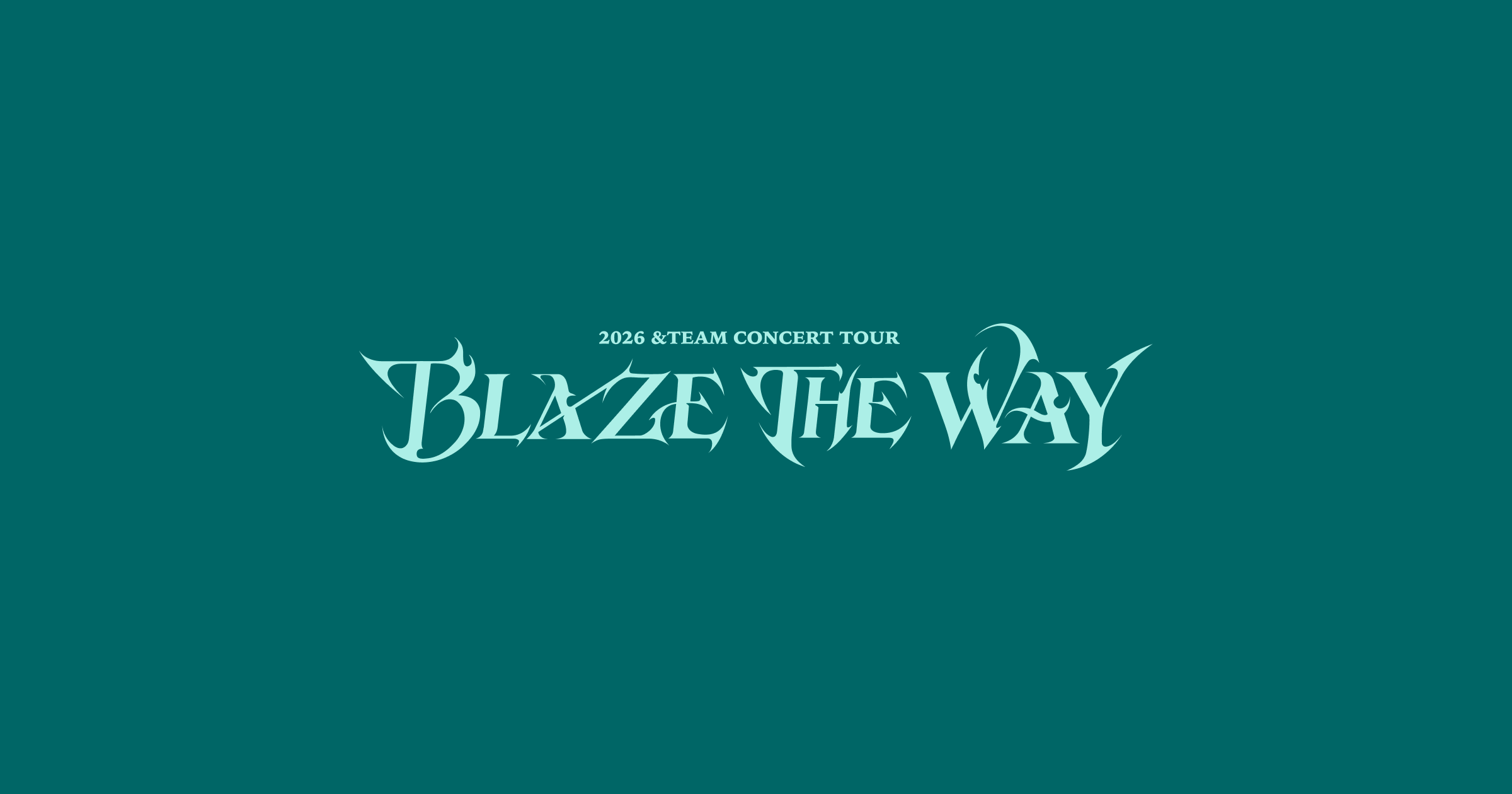 2026 &TEAM CONCERT TOUR 'BLAZE THE WAY' in JAPAN』 公演記念Weverse